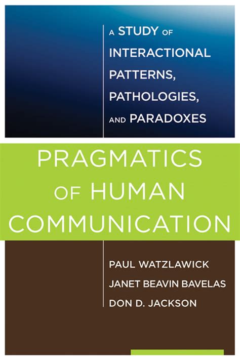 watzlawick axioms of communication|Pragmatics of Human Communication: A Study of  .